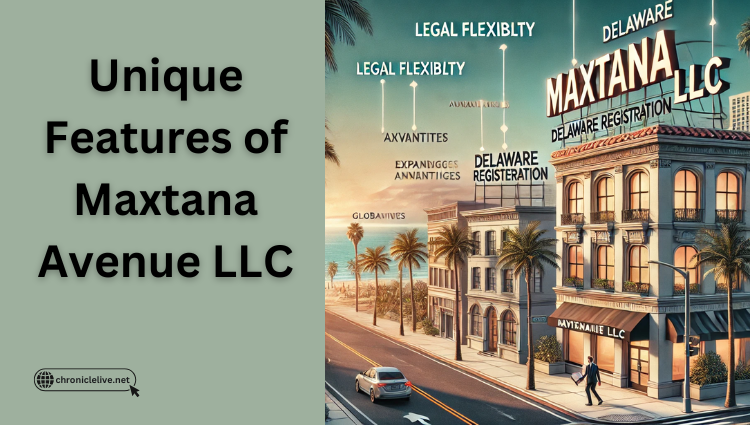 Unique Features of Maxtana Avenue LLC