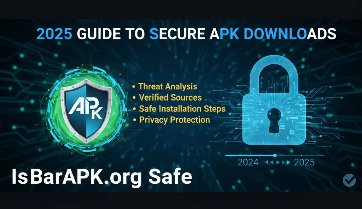 Is BarAPK.org Safe 2025 Guide to Secure APK Downloads